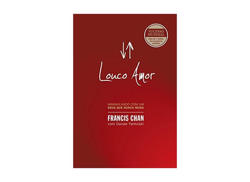 Louco Amor - Chan, Francis - 9788573255645