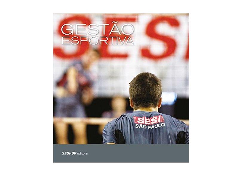 Gestão Esportiva - Col. Atleta do Futuro - Sesi-sp - 9788582050569
