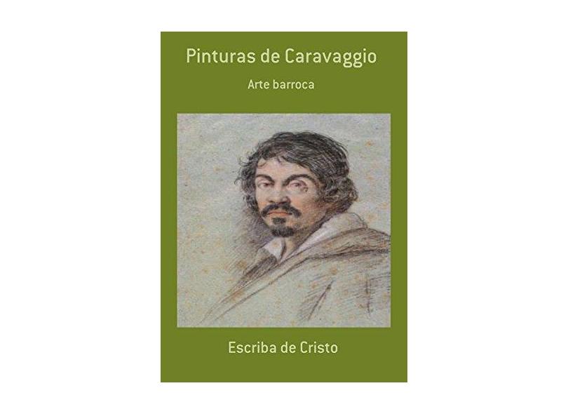 Pinturas de Caravaggio - Escriba De Cristo - 9781976119095
