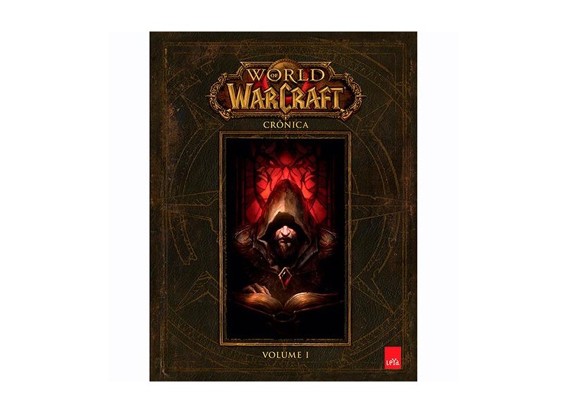 World of Warcraft. Crônica - Volume 1 - Chris Metzen - 9788544103913