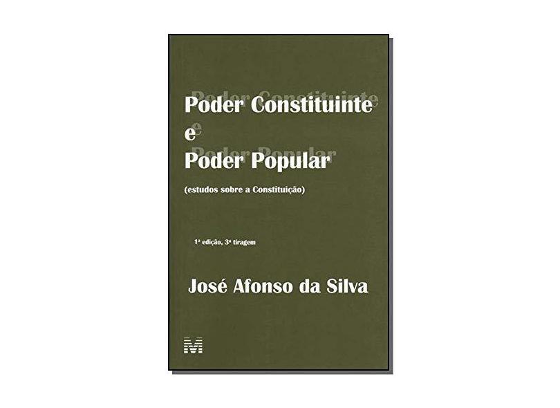 Poder Constituinte e Poder Popular - Estudos Sobre a Constituição - Silva, Jose Afonso Da - 9788574201528