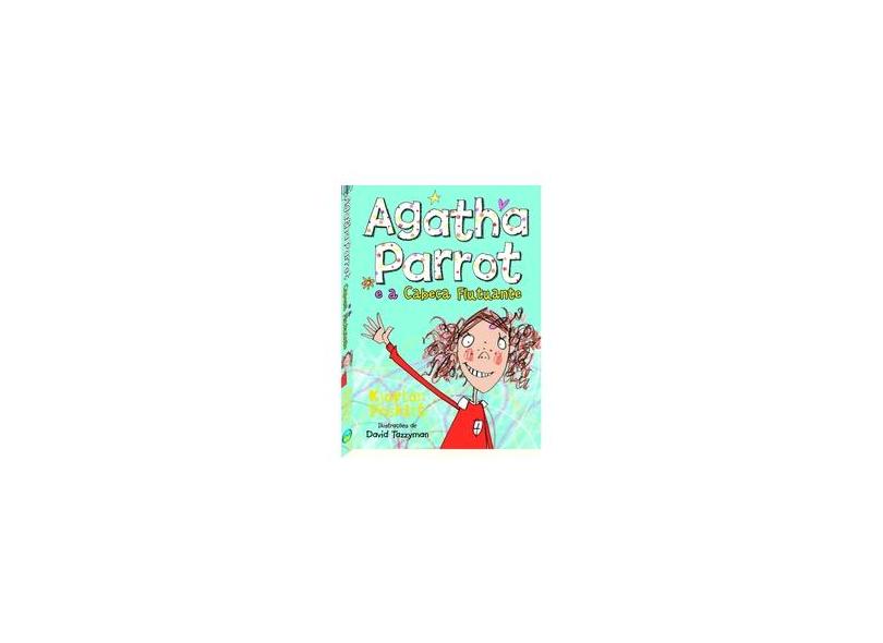 Agatha Parrot e A Cabeça Flutuante - Poskill, Kjartan - 9788541004251