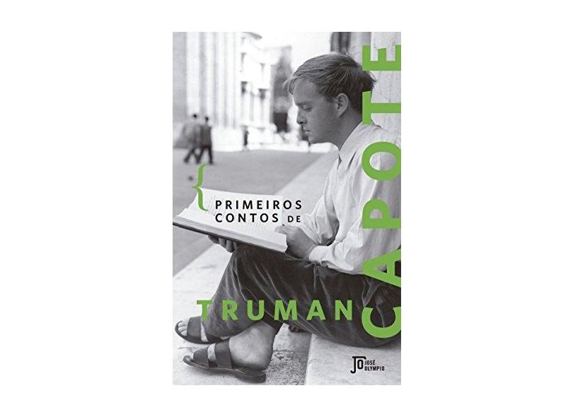 Primeiros Contos de Truman Capote - Capote, Truman - 9788503012713