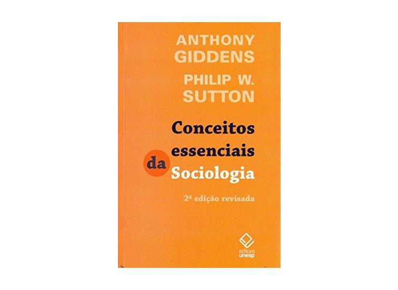 Conceitos Essenciais da Sociologia - Anthony Giddens - 9788539306701