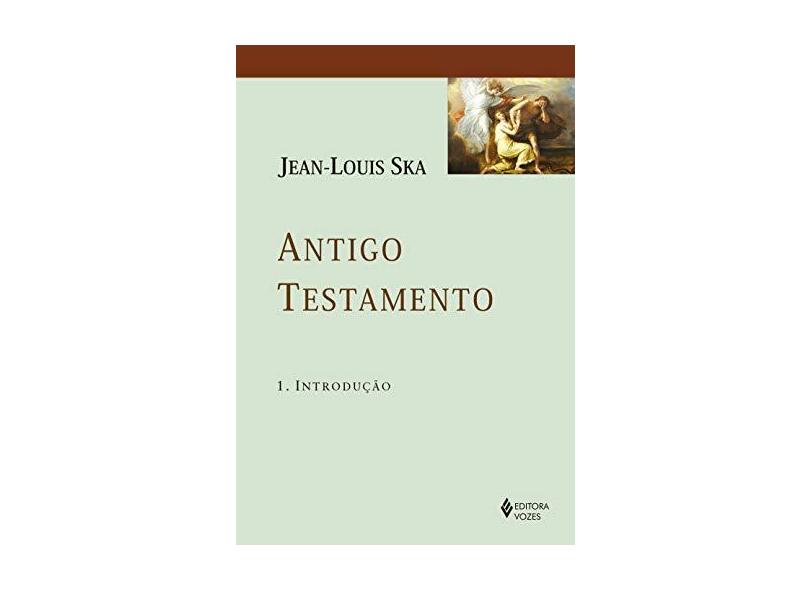 Antigo Testamento 1 - Introdução - Ska , Jean-louis - 9788532657503