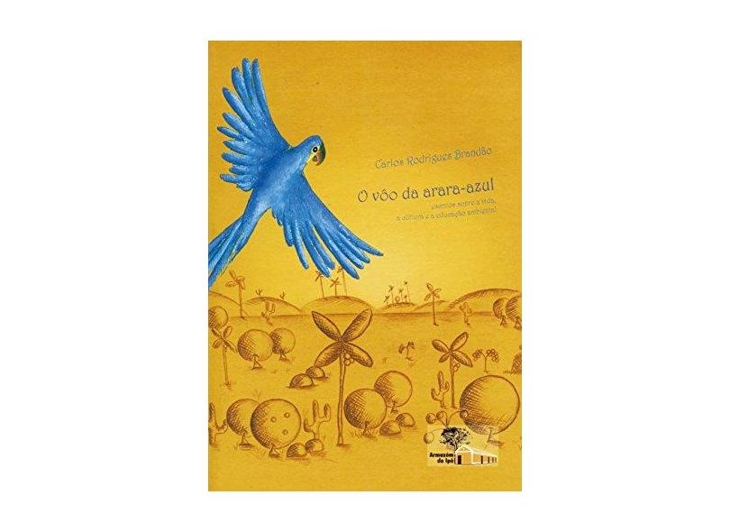 O Vôo da Arara Azul - Brandão, Carlos Da Fonseca - 9788574961774