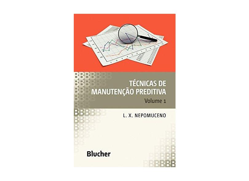 Técnicas de Manutenção Preditiva Vol.1 - Lauro Xavier Nepomuceno - 9788521200925