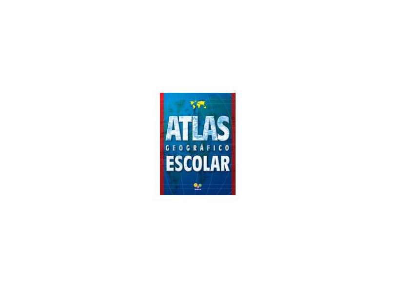 Atlas Geográfico Escolar - Editora Todolivro - 9788537602065