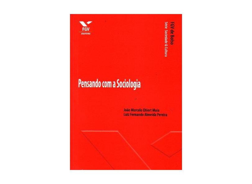 Pensando Com a Sociologia - João Marcelo Maia - 9788522507405