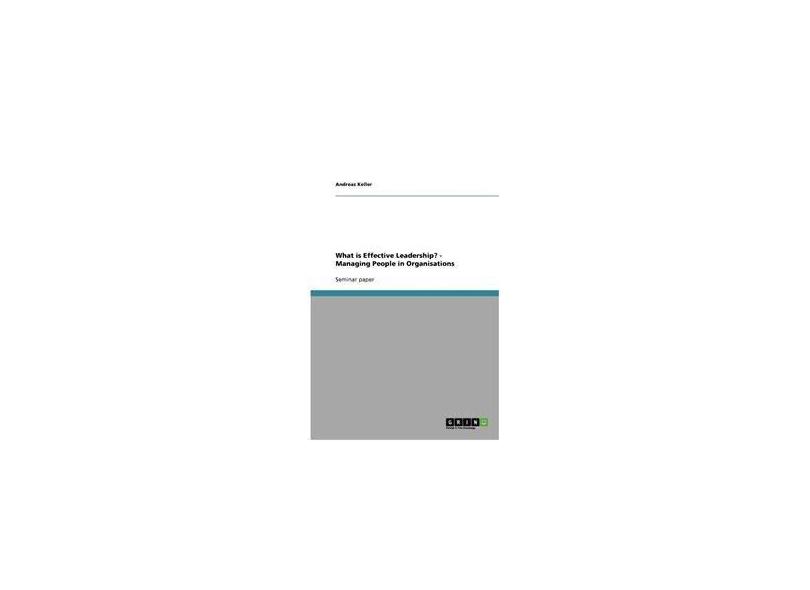 What is effective leadership managing people in organisations com o