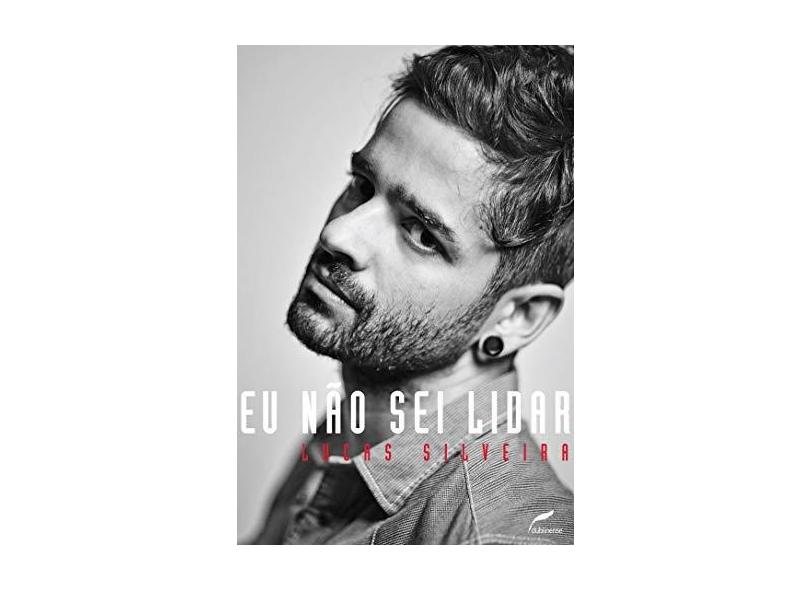 Eu Não Sei Lidar - Silveira, Lucas - 9788583180586