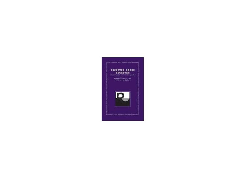 Escrever Sobre Escrever - Col. Texto e Linguagem - Zular, Roberto - 9788560156535