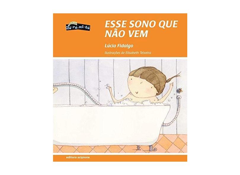 Esse Sono que Não Vem - Col. Do-ré-mi-fá - Fidalgo, Lucia - 9788526265424