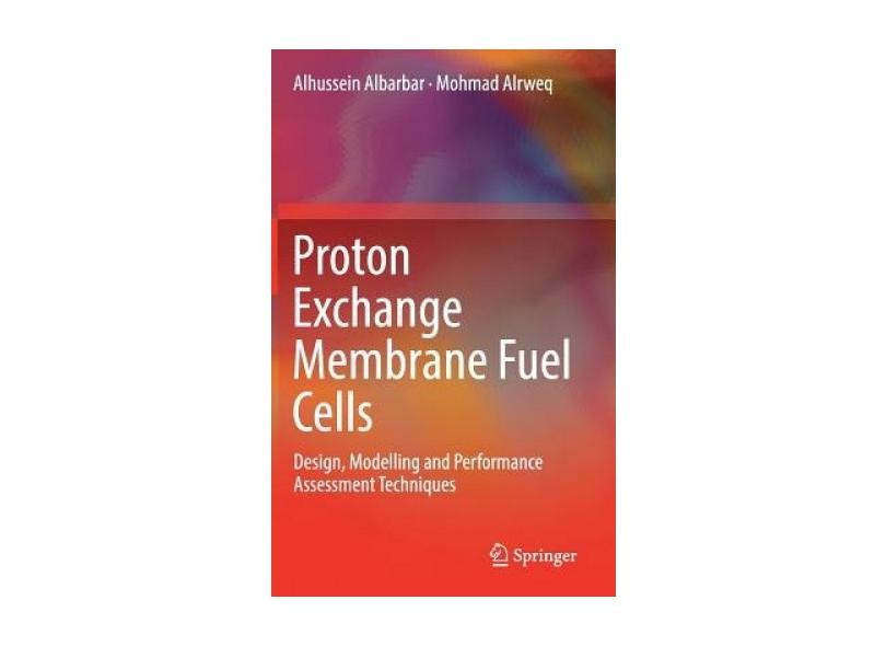 Livro Proton Exchange Membrane Fuel Cells Design, Modelling and