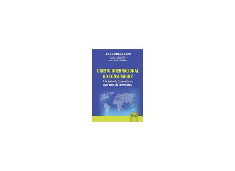 Direito Internacional Do Consumidor - Protecao Do Consumidor No Livre- - Capa Comum - 9788536234663