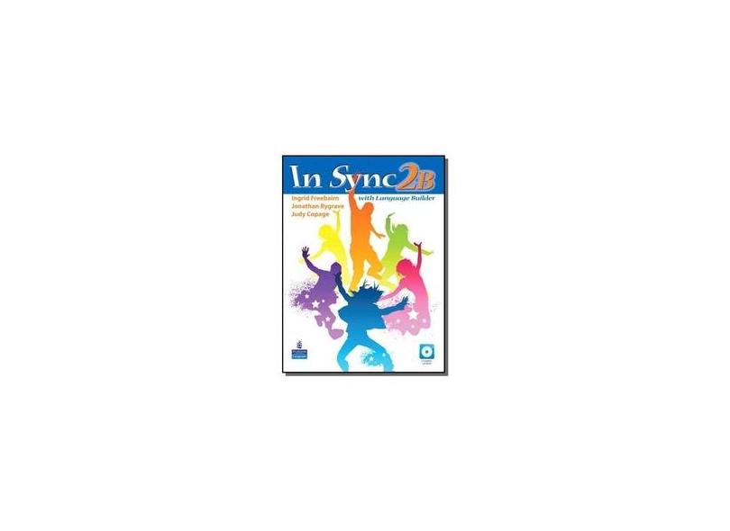 In Sync 2 - Student's Book Split B With CD-ROM - Copage, Judy; Freebairn, Ingrid; Bygrave, Jonathan - 9780132546683