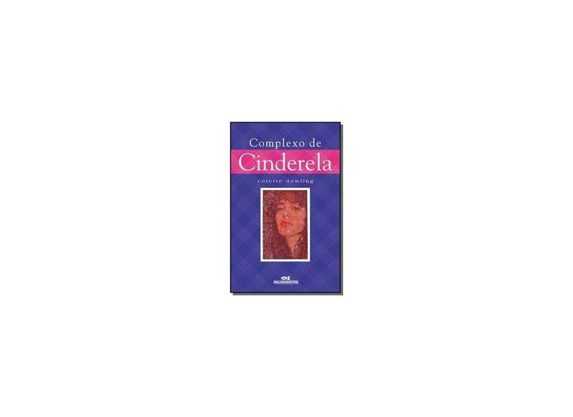 Complexo de Cinderela - 3ª Ed. 2012 - Dowling, Collette - 9788506067079