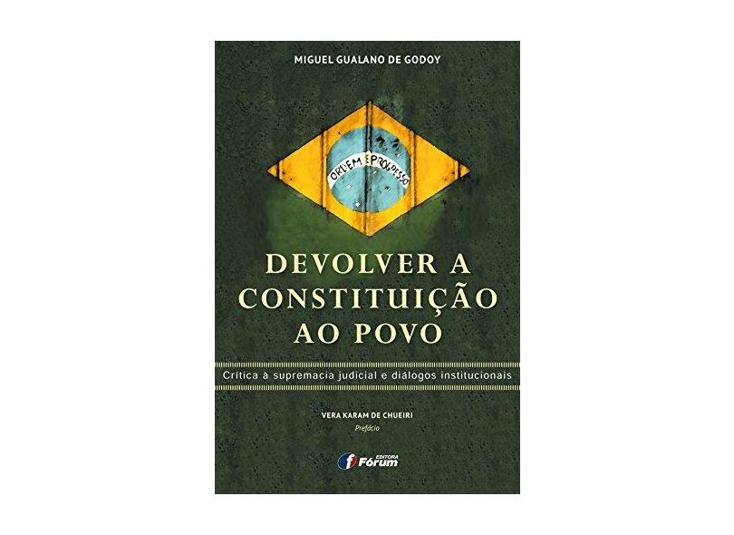 Devolver a Constituição ao Povo - Miguel Gualano De Godoy - 9788545002055