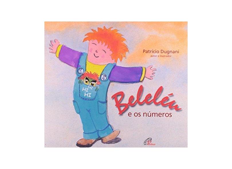 Beleleu E Os Numeros - Patrício Dugnani - 9788535631784