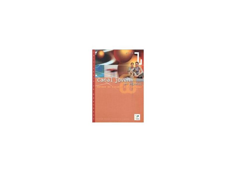 Canal Joven 1 Exercises Book - Isabel Santos - 9788471439895
