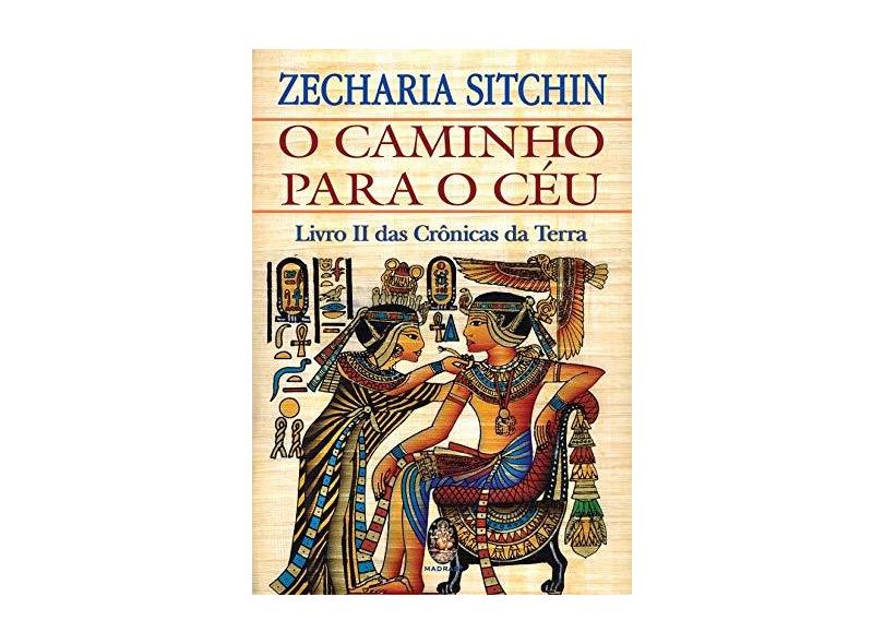 O Caminho Para o Céu - Zecharia Sitchin - 9788537007051