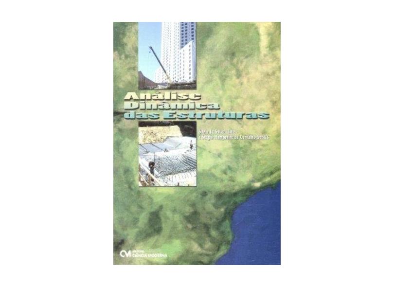 Analise Dinamica Das Estruturas - Sergio Hampshire De Carvalho Santos - 9788573935844