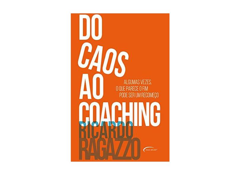 Do Caos ao Coaching - Ricardo Ragazzo - 9788542815207