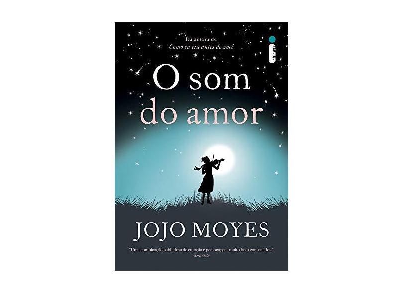 O Som do Amor - Moyes, Jojo; - 9788551000663