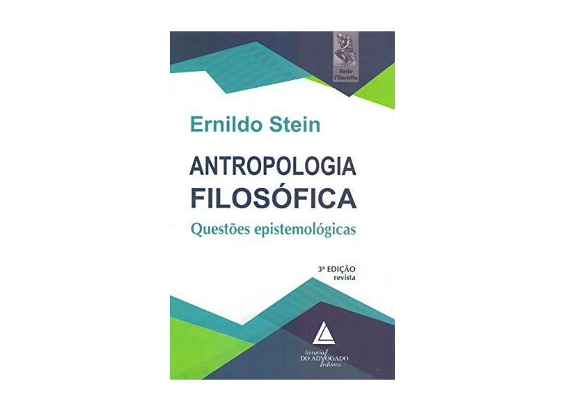 Antropologia Filosófica - Ernildo Stein - 9788595900370