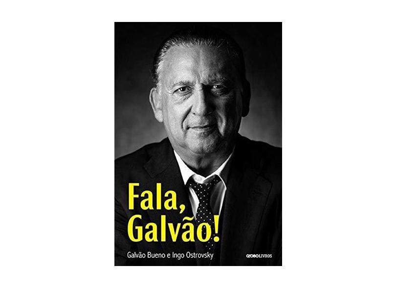 Fala, Galvão - Ostrovsky, Ingo; Bueno, Galvão - 9788525058188