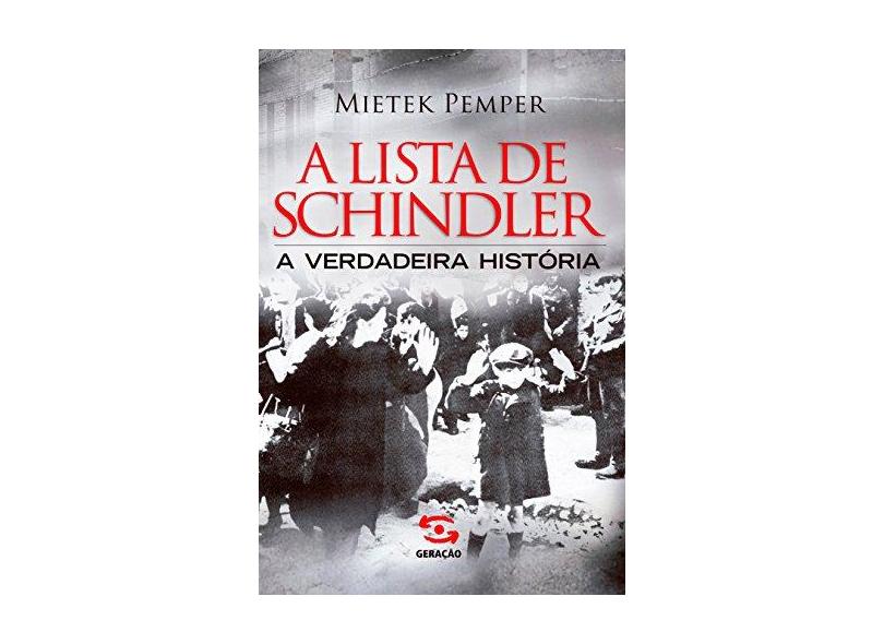 A Lista de Schindler - a Verdadeira História - Pemper, Mietek - 9788561501426