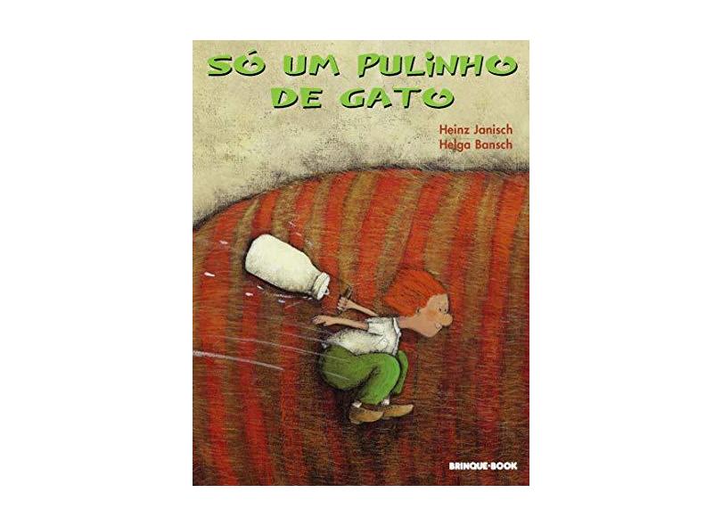 Só um Pulinho de Gato - Janisch, Heinz; Bansch, Helga - 9788574121437