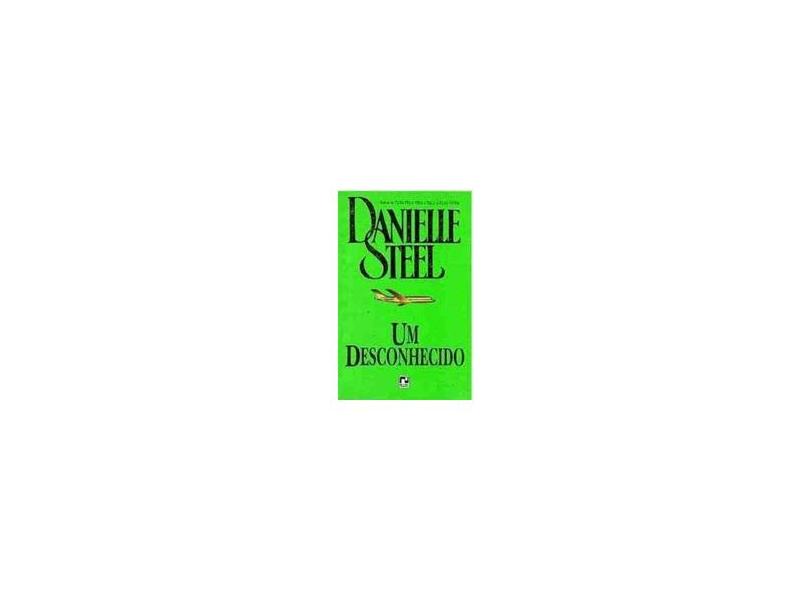Um Desconhecido - Danielle Steel - 9788501022158