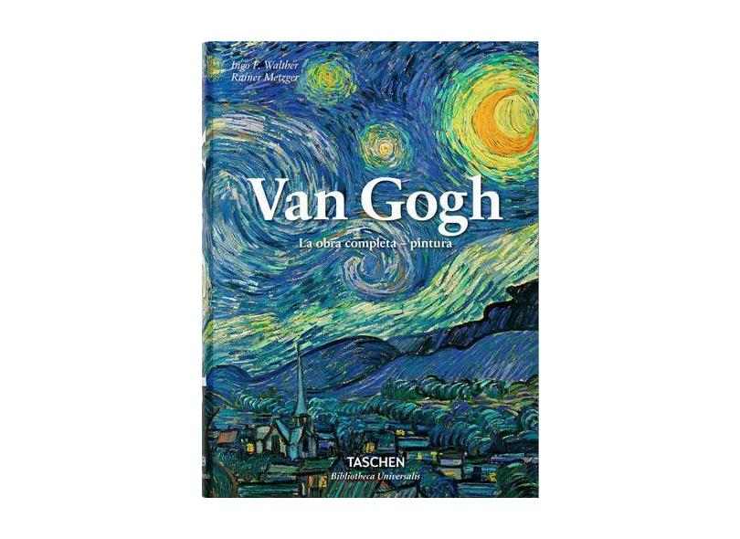 Van Gogh: The Complete Paintings - Ingo F. Walther - 9783836559577