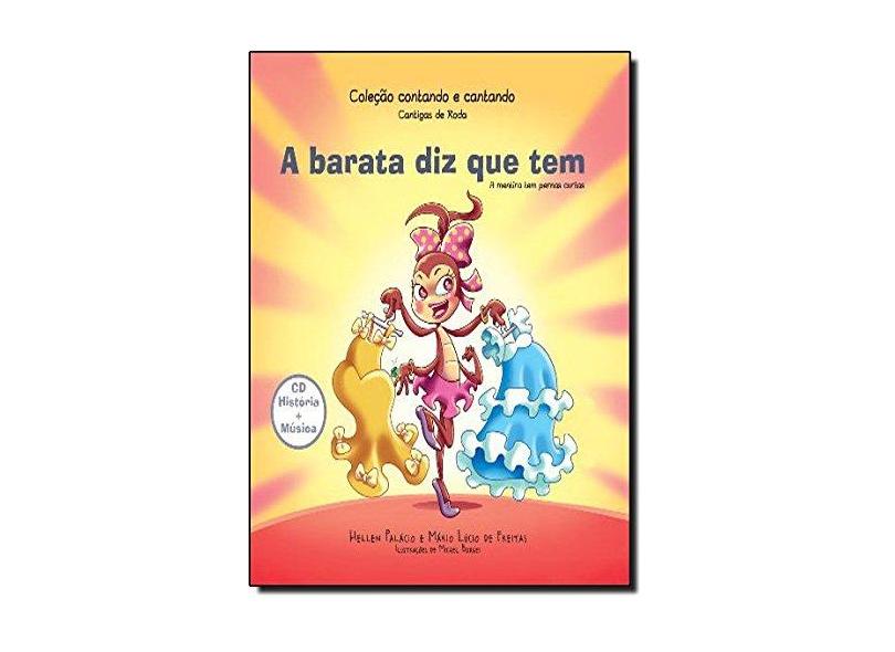 A Barata Diz Que Tem - Acompanha CD - Col. Contando e Cantando - Palácio, Hellen; De Freitas, Mário Lucio - 9788577221349