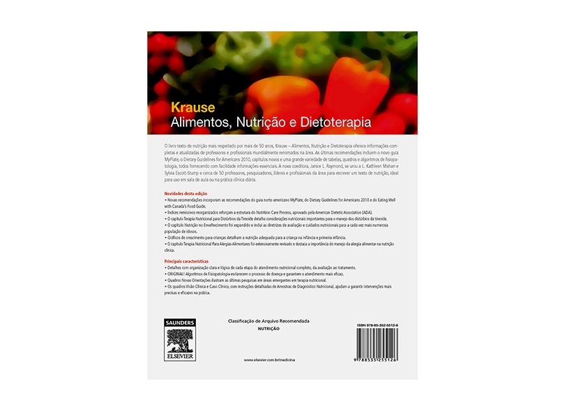 Krause - Alimentos, Nutrição e Dietoterapia - 13ª Ed. 2013 - Mahan, Kathleen L.; Raymond, Janice L.; Escott-stump, Sylvia - 9788535255126