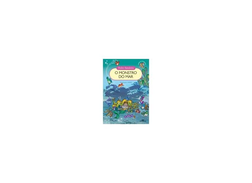 O Monstro do Mar - Conforme a Nova Ortografia - 9ª Ed. - Bandeira, Pedro - 9788506058947