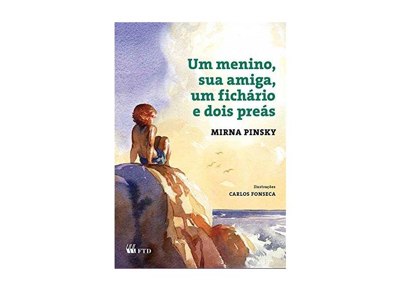 Um Menino, Sua Amiga, Um Fichário e Dois Preás - Série Aquarela - Pinsky, Mirna; Pinsky, Mirna - 9788532283573