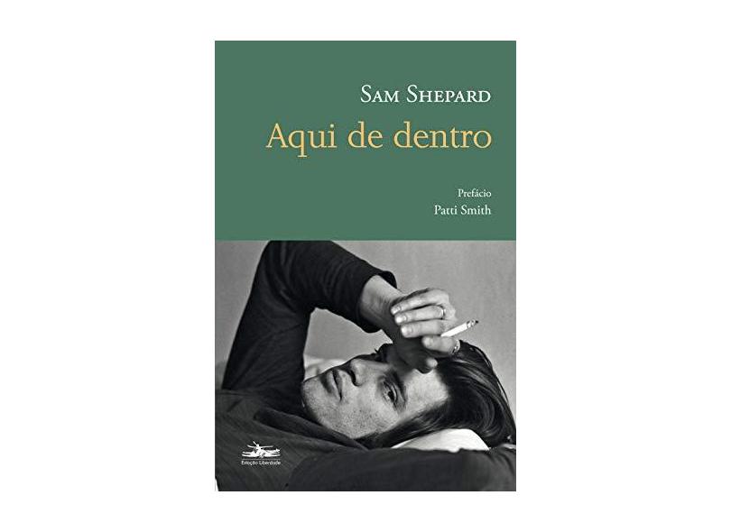 Aqui de Dentro - Sam Shepard - 9788574482866