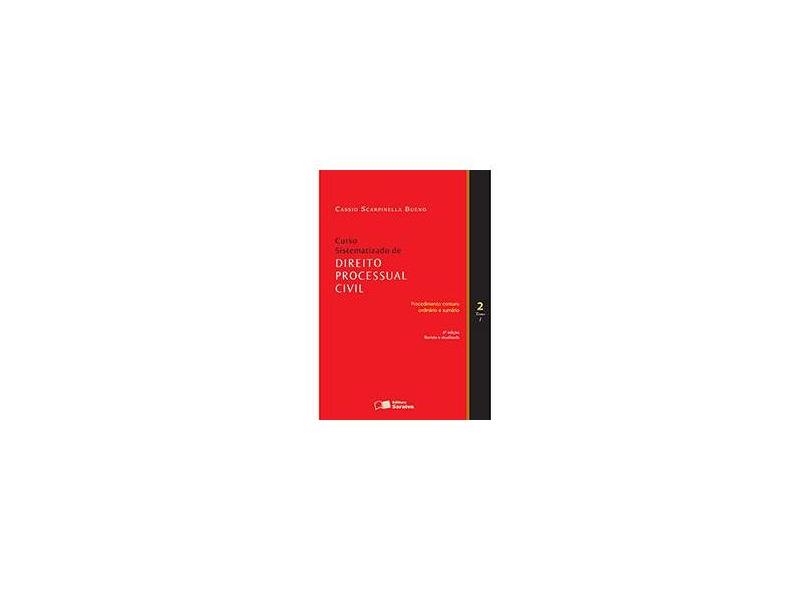 Curso Sistematizado De Direito Processual Civil. Procedimento Comum Ordinario E Sumario - Volume 2. Tomo I - Cassio Scarpinella Bueno - 9788502196919