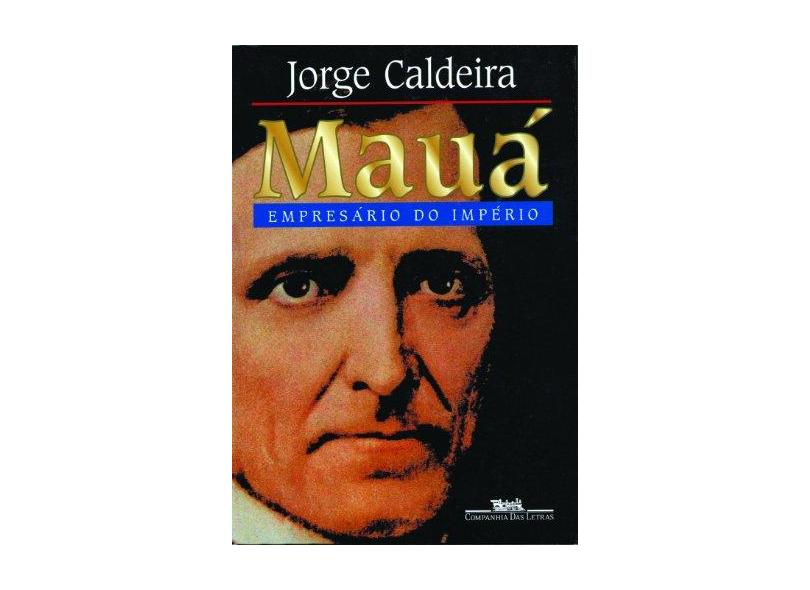 Maua - Empresario do Imperio - Caldeira, Jorge - 9788571644366