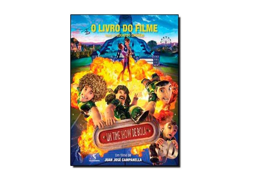 Um Time Show de Bola - o Livro do Filme - Sacheri, Eduardo - 9788516090333