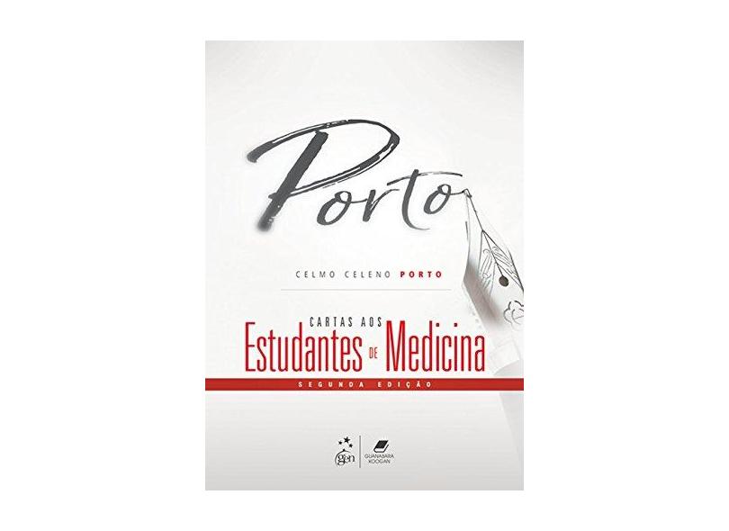 Cartas aos Estudantes de Medicina - Celmo Celeno Porto - 9788527733229