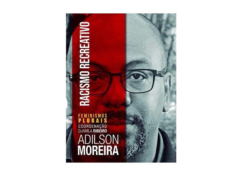 Racismo Recreativo - Adilson Moreira - 9788598349701