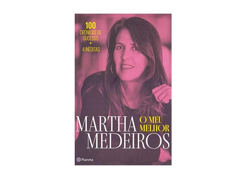 O meu melhor - Martha Medeiros - 9788542215922