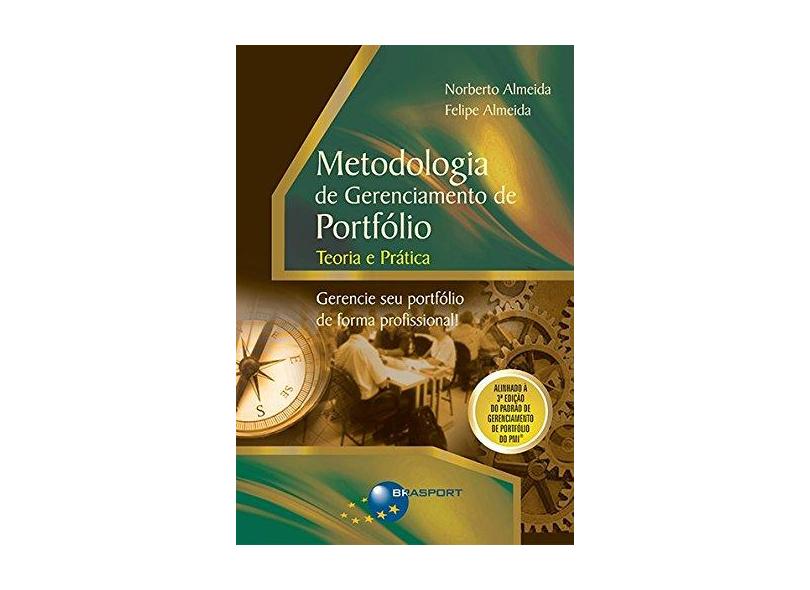 Metodologia de Gerenciamento de Portfólio: Teoria e Prática - Norberto De Oliveira Almeida - 9788574525952