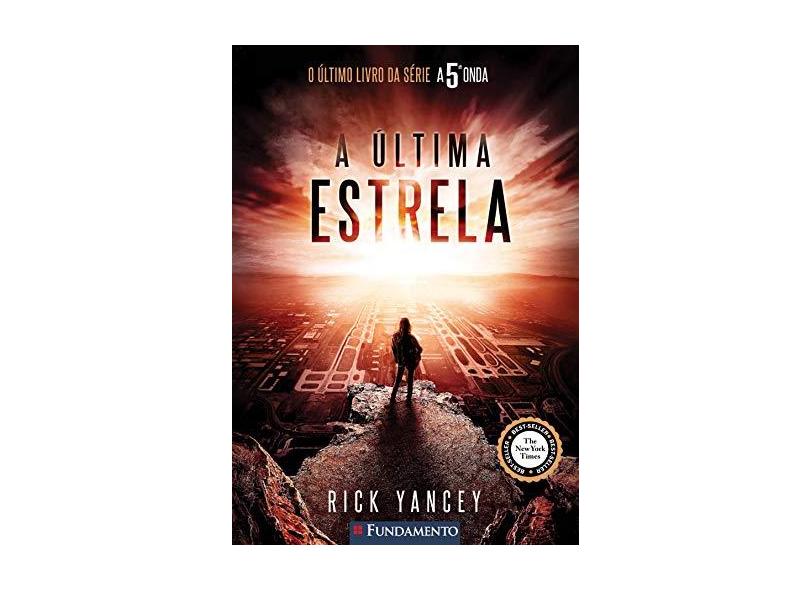 A 5ª Onda - Vol. 3 - A Última Estrela - Yancey, Rick - 9788539509386