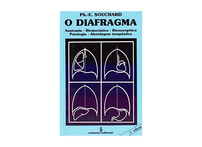 O Diafragma-anatomia; Biomecanica; Bionerget - Souchard, Philippe-emmanuel - 9788532303592