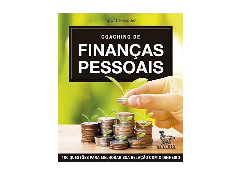 Coaching de Finanças Pessoais - André Massaro - 9788582304761