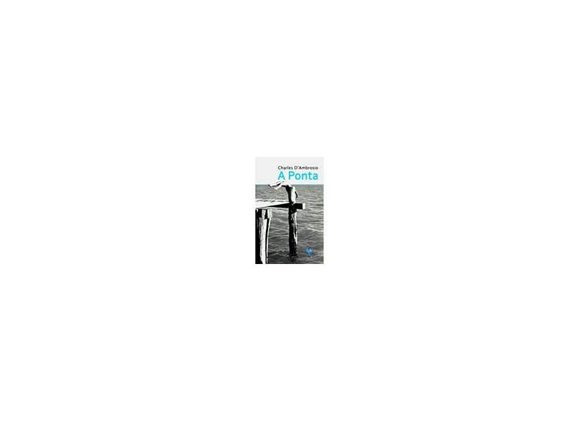 A Ponta - D'Ambrosio, Charles - 9788561578039